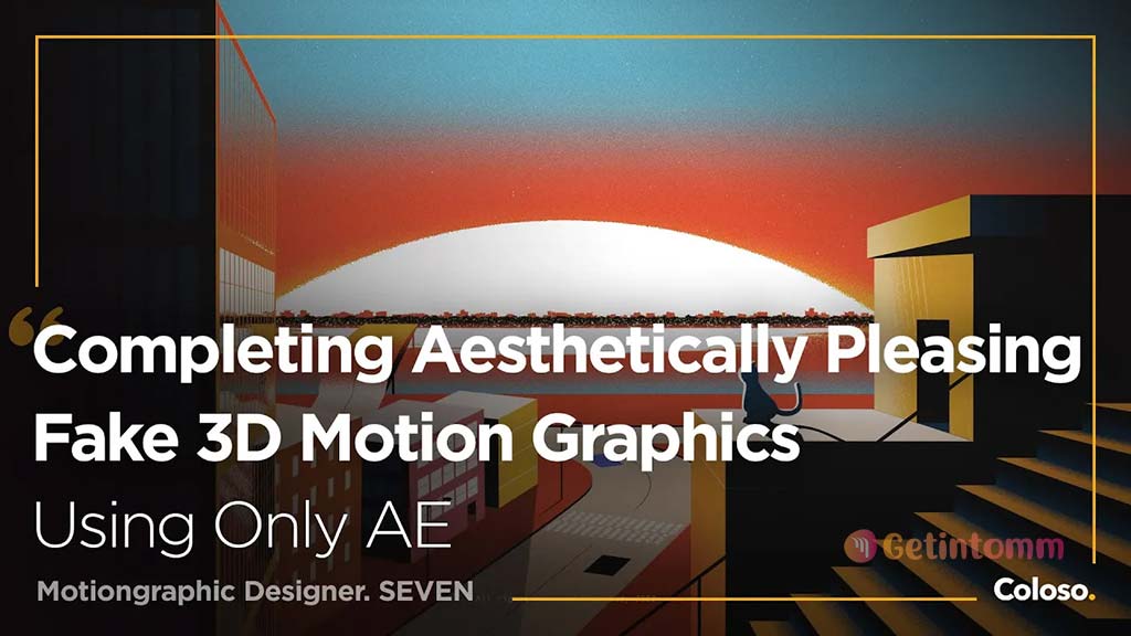 Coloso – The Secret of Stylish Motion Graphics Free Download 2 Coloso-Motion graphics Fake 3D animation free download