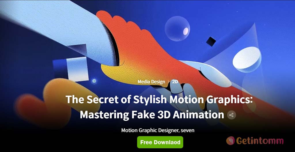 Coloso – The Secret of Stylish Motion Graphics Free Download 1 The Secret of Stylish Motion Graphics Mastering Fake 3D Animation free download