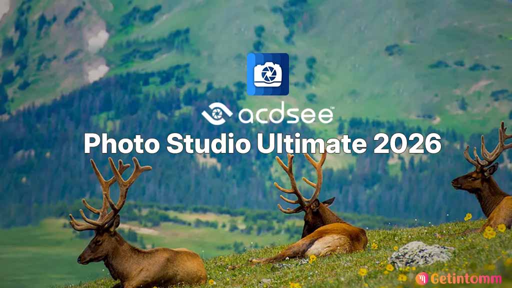 ACDSee Photo Studio Ultimate 2026 Download (Latest Version) 1 Digital Asset Management, Raw Photo Editor with Layers