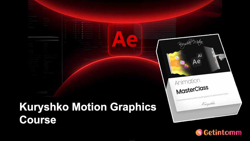 KuryshkoMotion by Motion Graphics MasterClass Free Download 1 Master After Effects From Zero to Pro